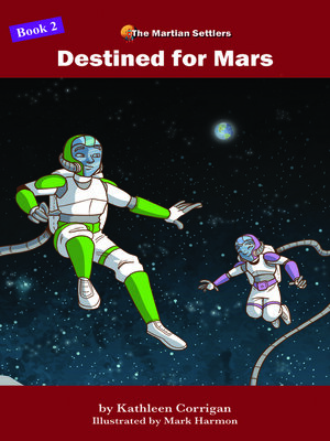 cover image of Destined for Mars, Book Two